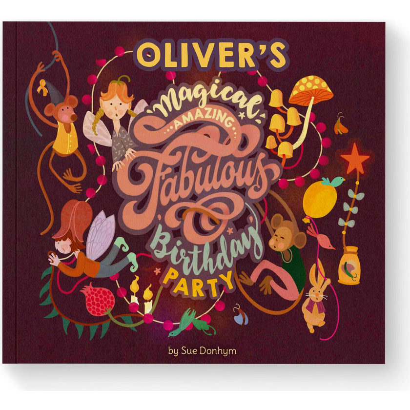 My Magical, Amazing, Fabulous Birthday Party (personalized Birthday Book)