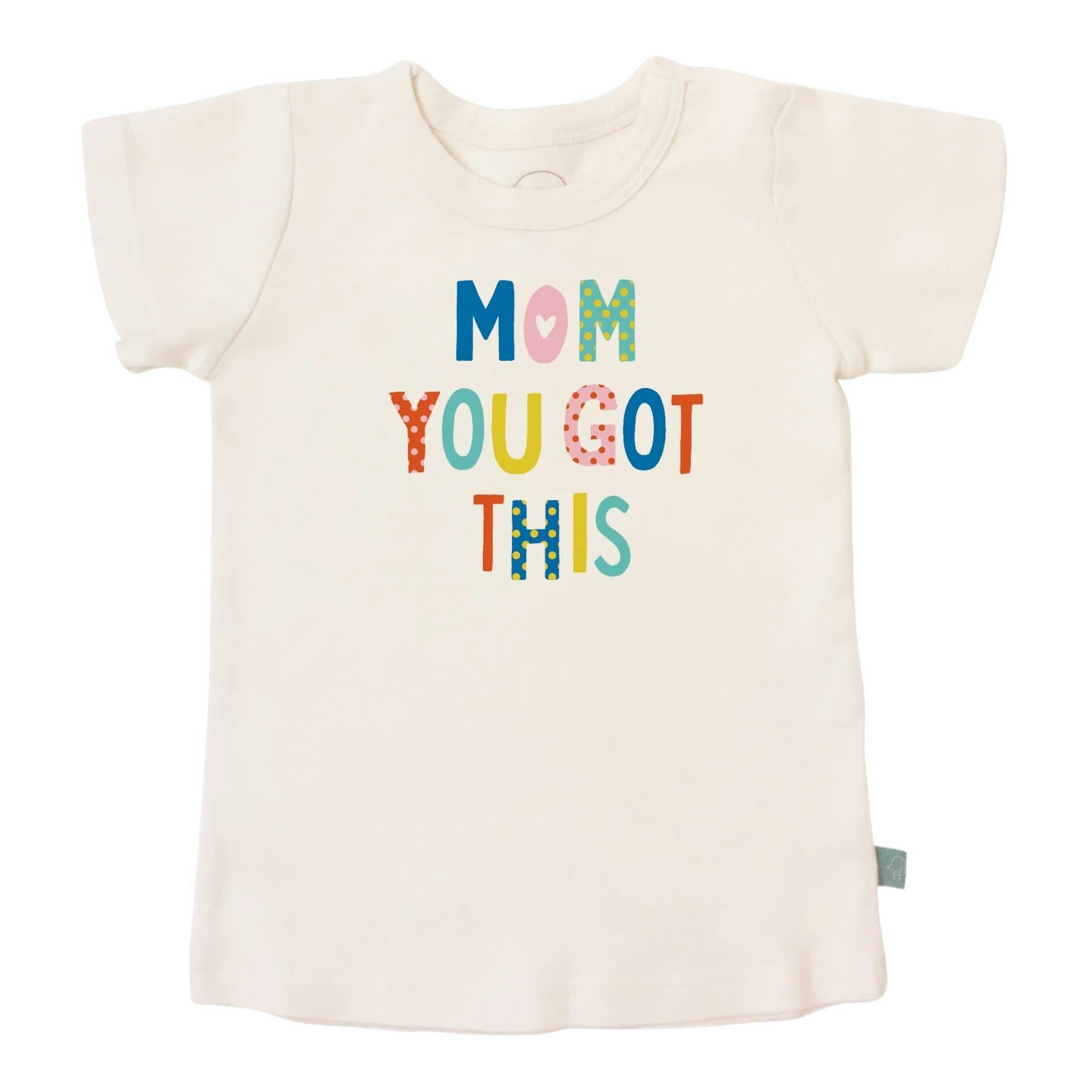 graphic tee | mom you got this
