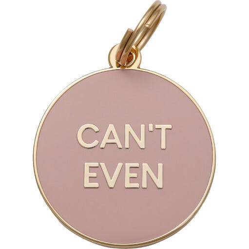Cant Even Pet ID Tag