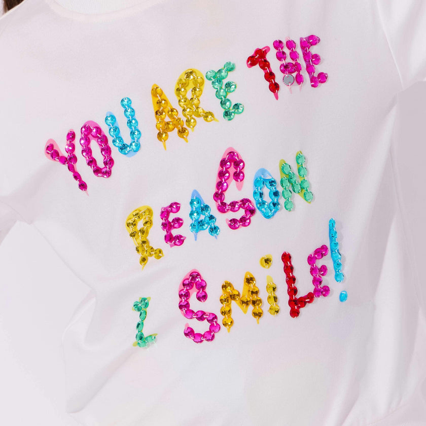 White You are The Reason I Smile Sweatshirt