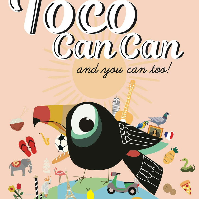 Toco Can Can: and you can too!