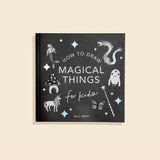How to Draw Magical Things for Kids
