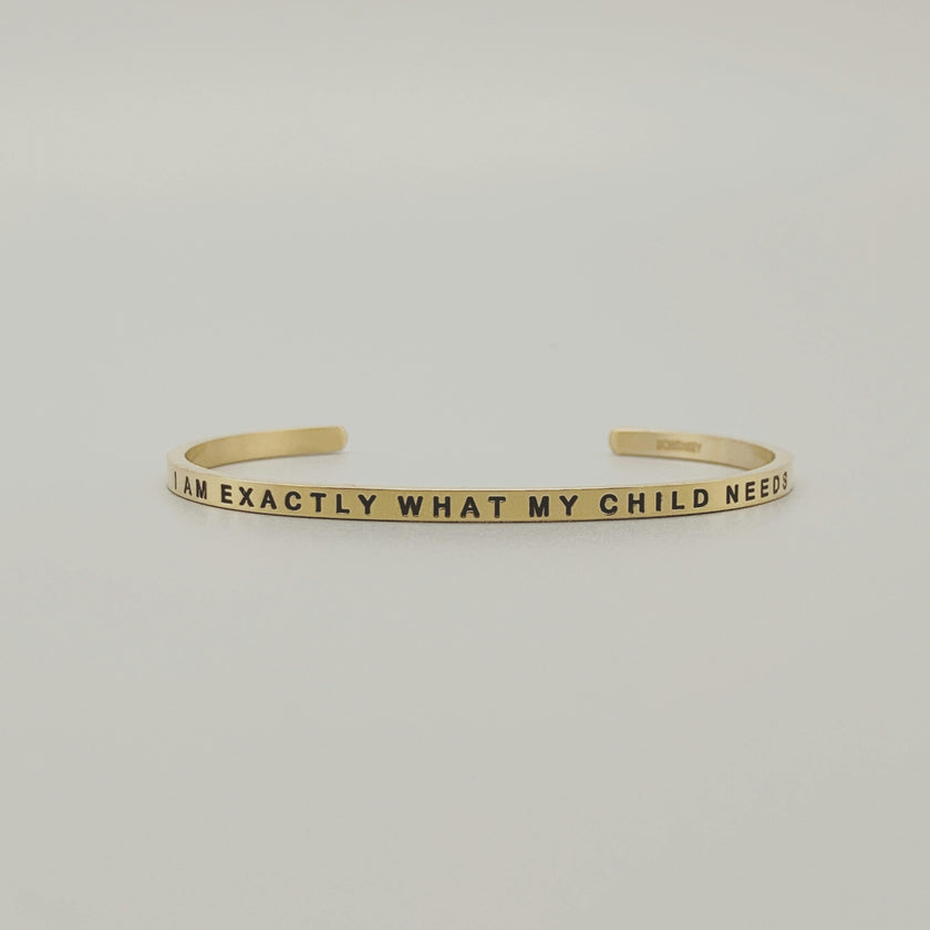 Women's "I Am Exactly What My Child Needs" Bracelet
