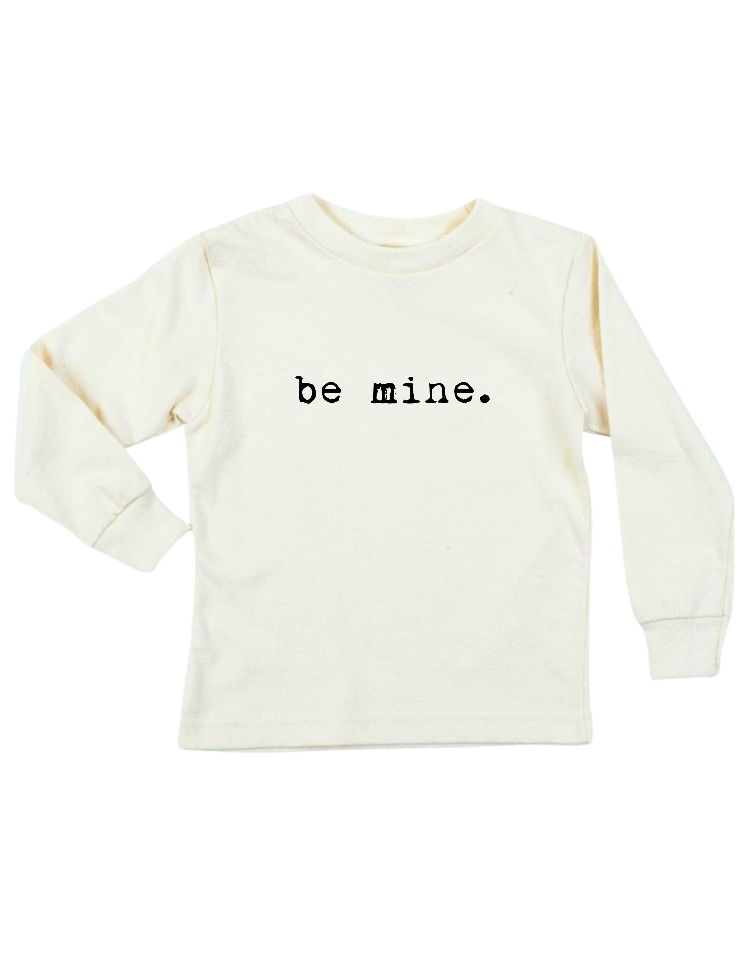 Be Mine Organic Kids T-Shirt Long Sleeve