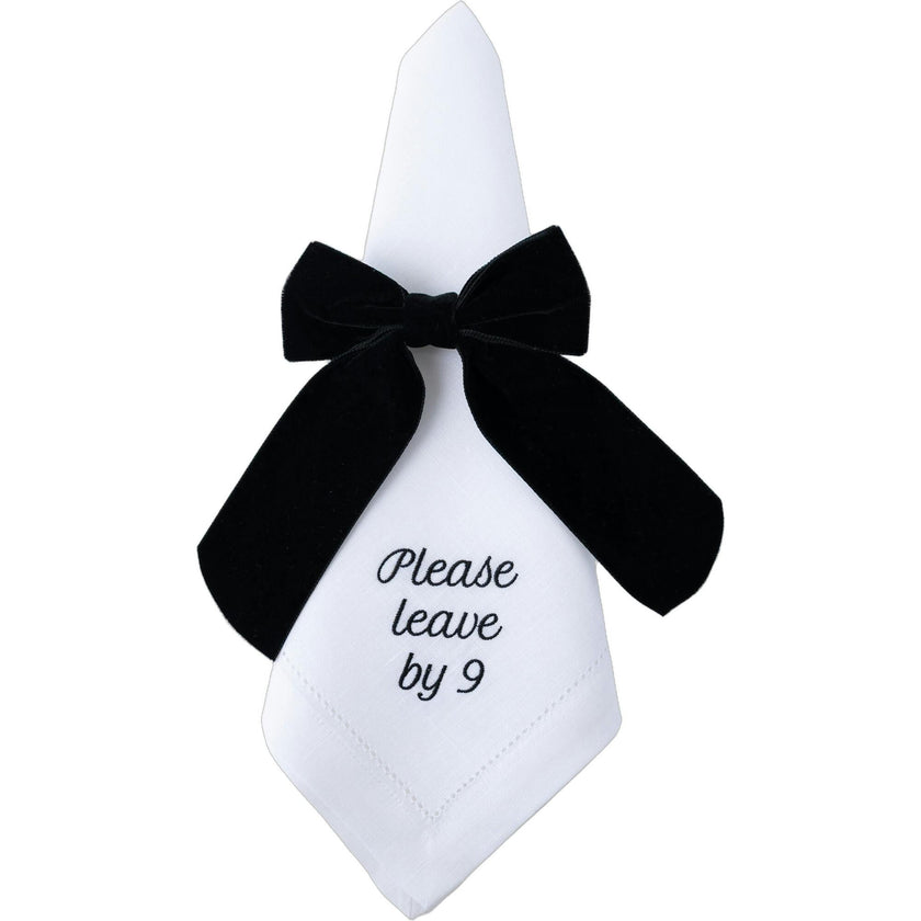 Please Leave by 9 Dinner Napkins