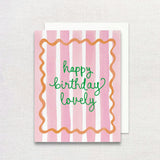 Happy Birthday Lovely Greeting Card