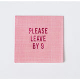 Please Leave by 9