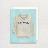 Cat Mom Sweatshirt Greeting Card