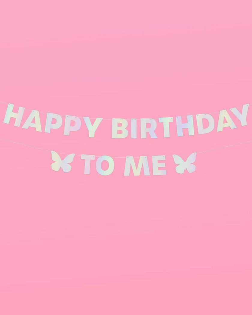 HBD To Me 🦋 Banner - iridescent foil banner