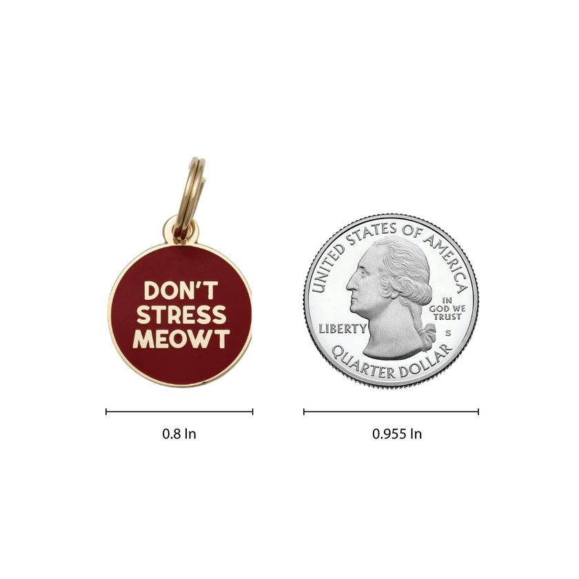 Don’t Stress Meowt Pet ID Tag