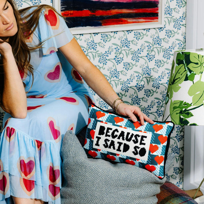Because I Said So Needlepoint Pillow