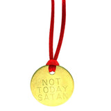 NOT TODAY....NECKLACE