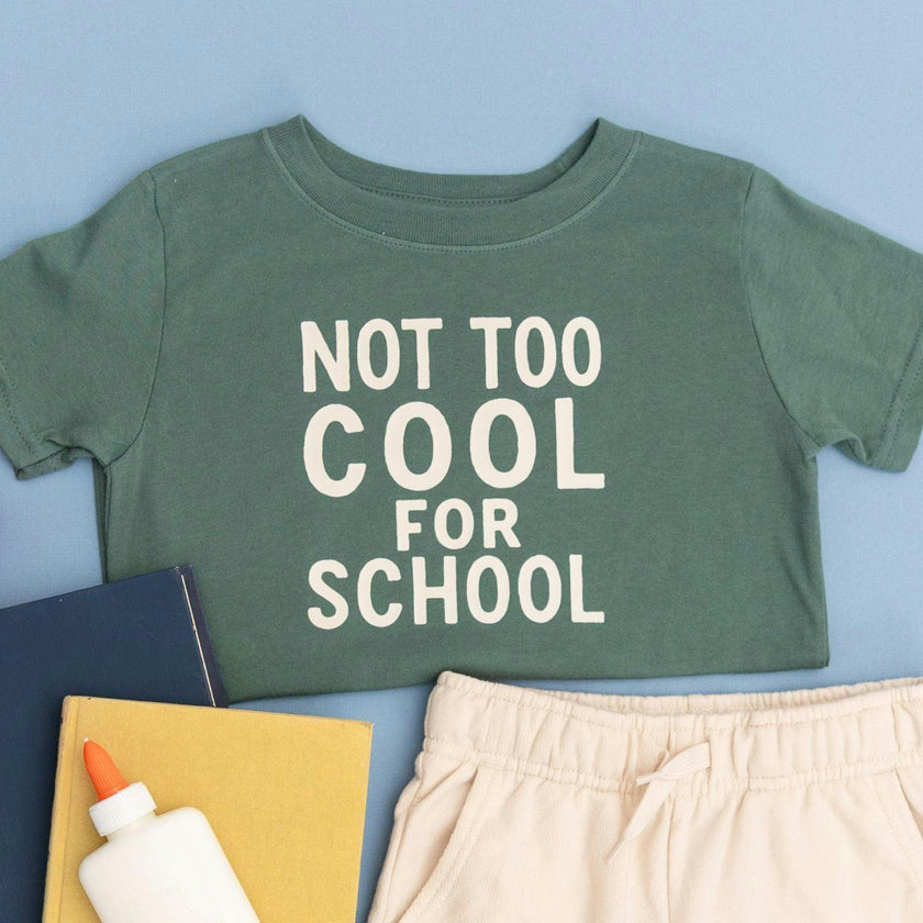 Not Too Cool For School Short Sleeve T-Shirt