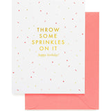 Throw Some Sprinkles On It Card