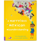 A Marvelous Mexican Misunderstanding