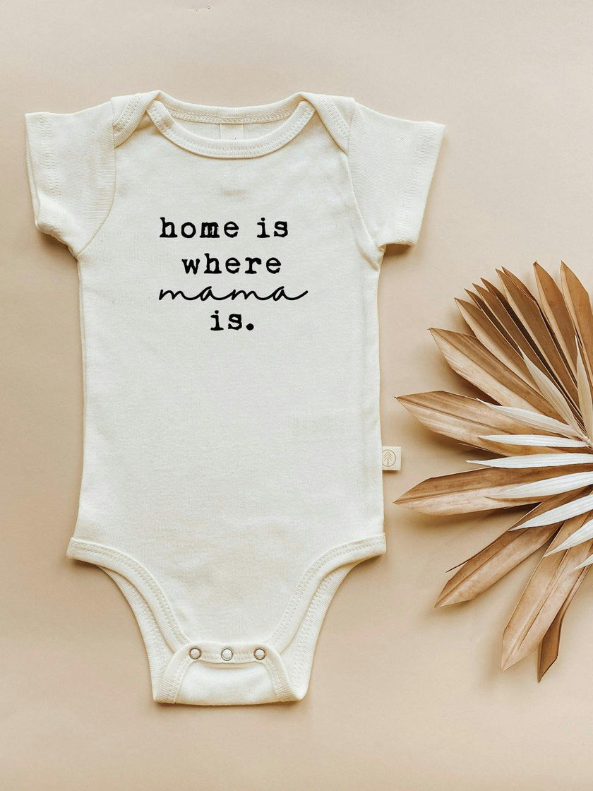 Home is Where Mama is Organic Baby Bodysuit