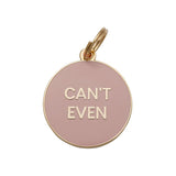 Cant Even Pet ID Tag