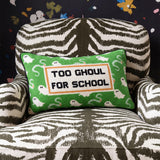 Too Ghoul Needlepoint Pillow