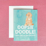 Oopsie Doodle Belated Birthday Greeting Card