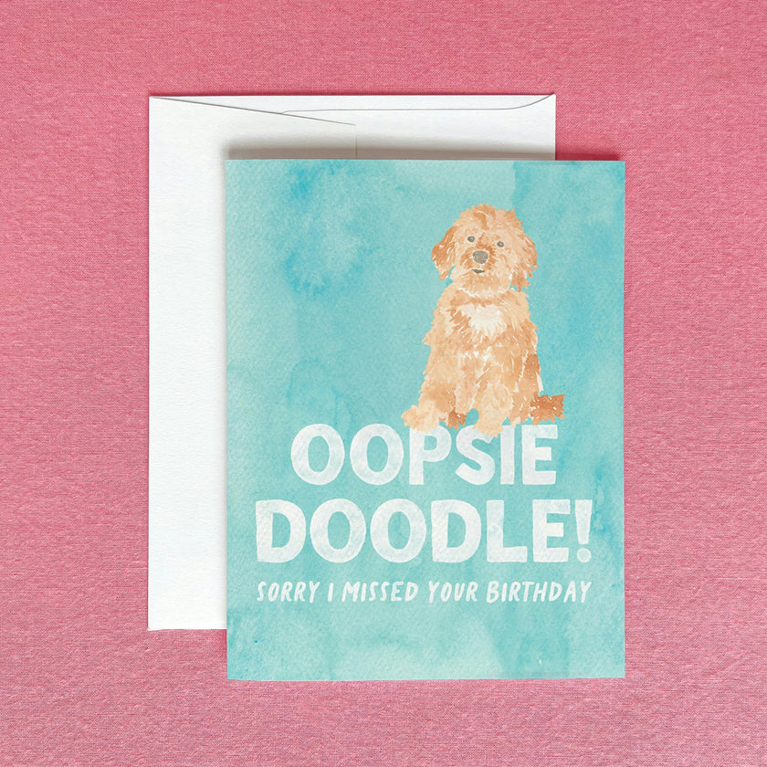 Oopsie Doodle Belated Birthday Greeting Card