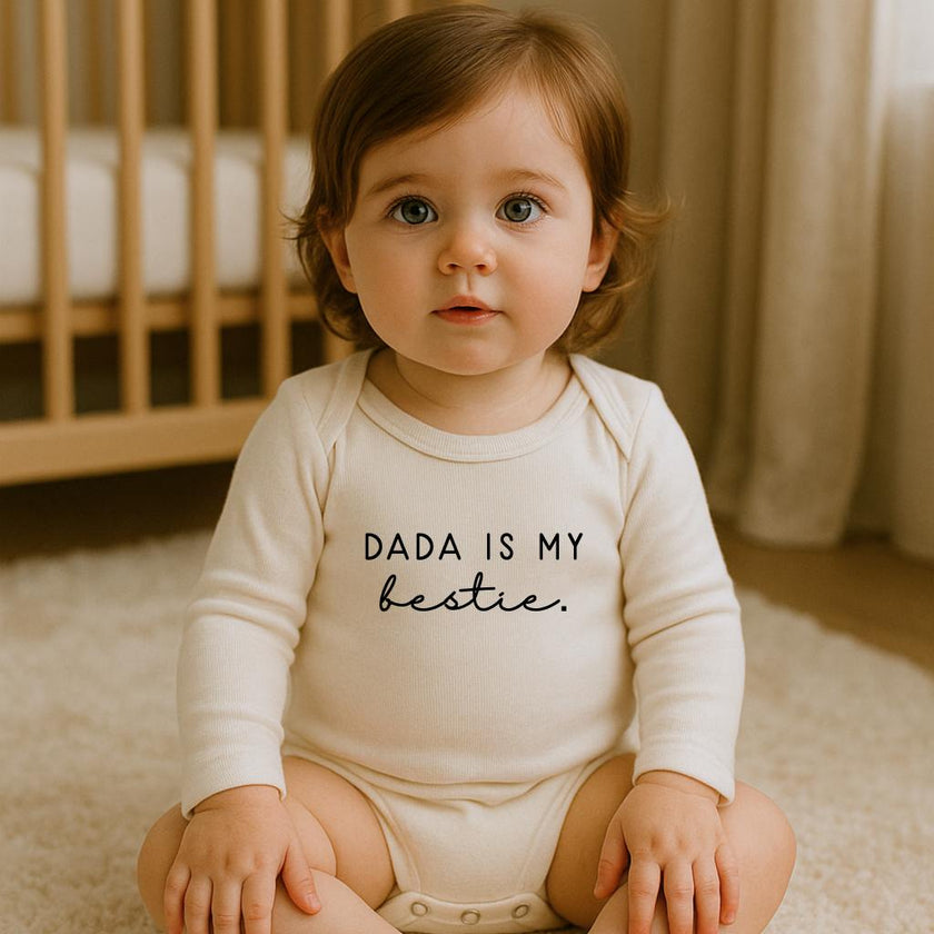 Dada is My Bestie Organic Bodysuit Long Sleeve