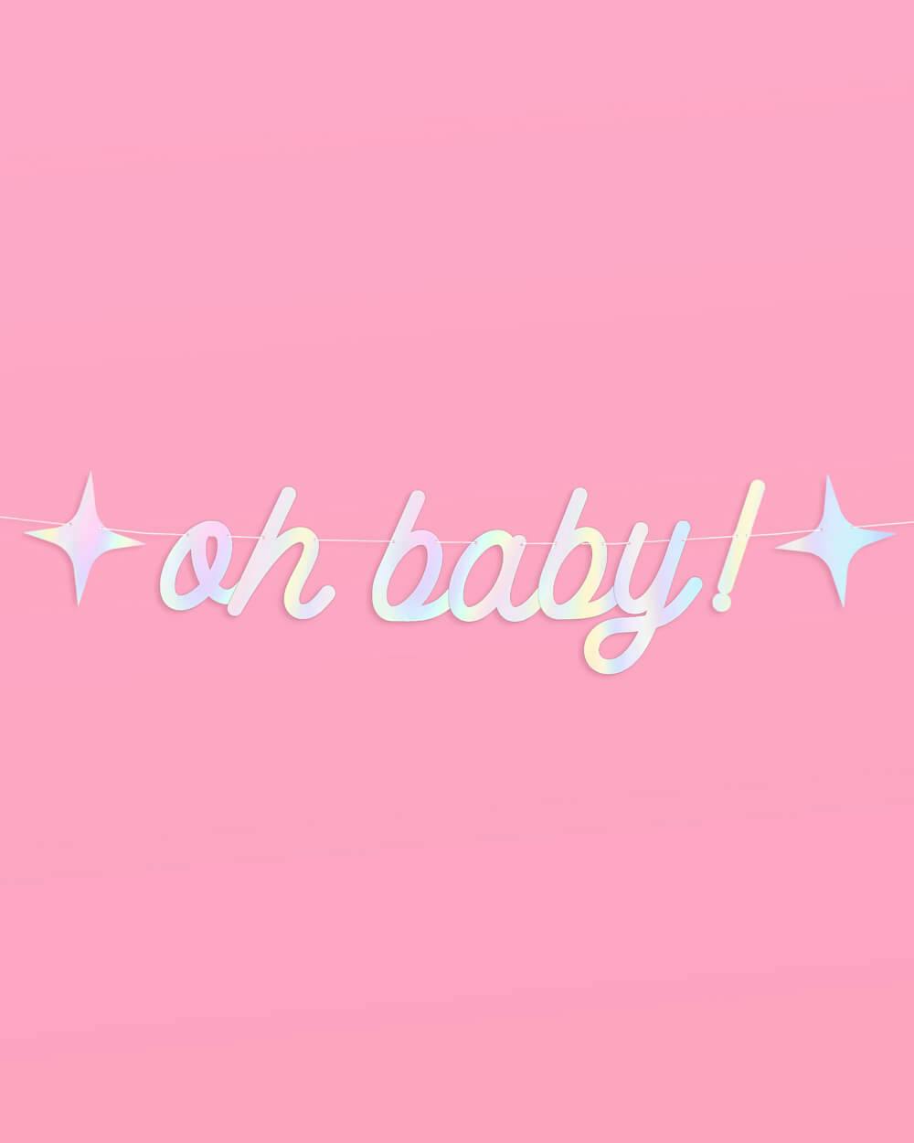 Oh Baby Banner - iridescent foil banner