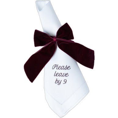 Please Leave by 9 Dinner Napkins