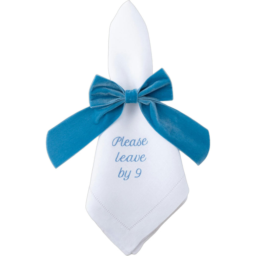 Please Leave by 9 Dinner Napkins