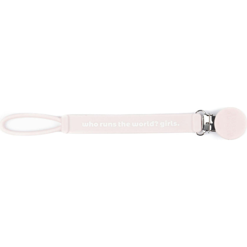 Who Runs the World Pacifier Clip