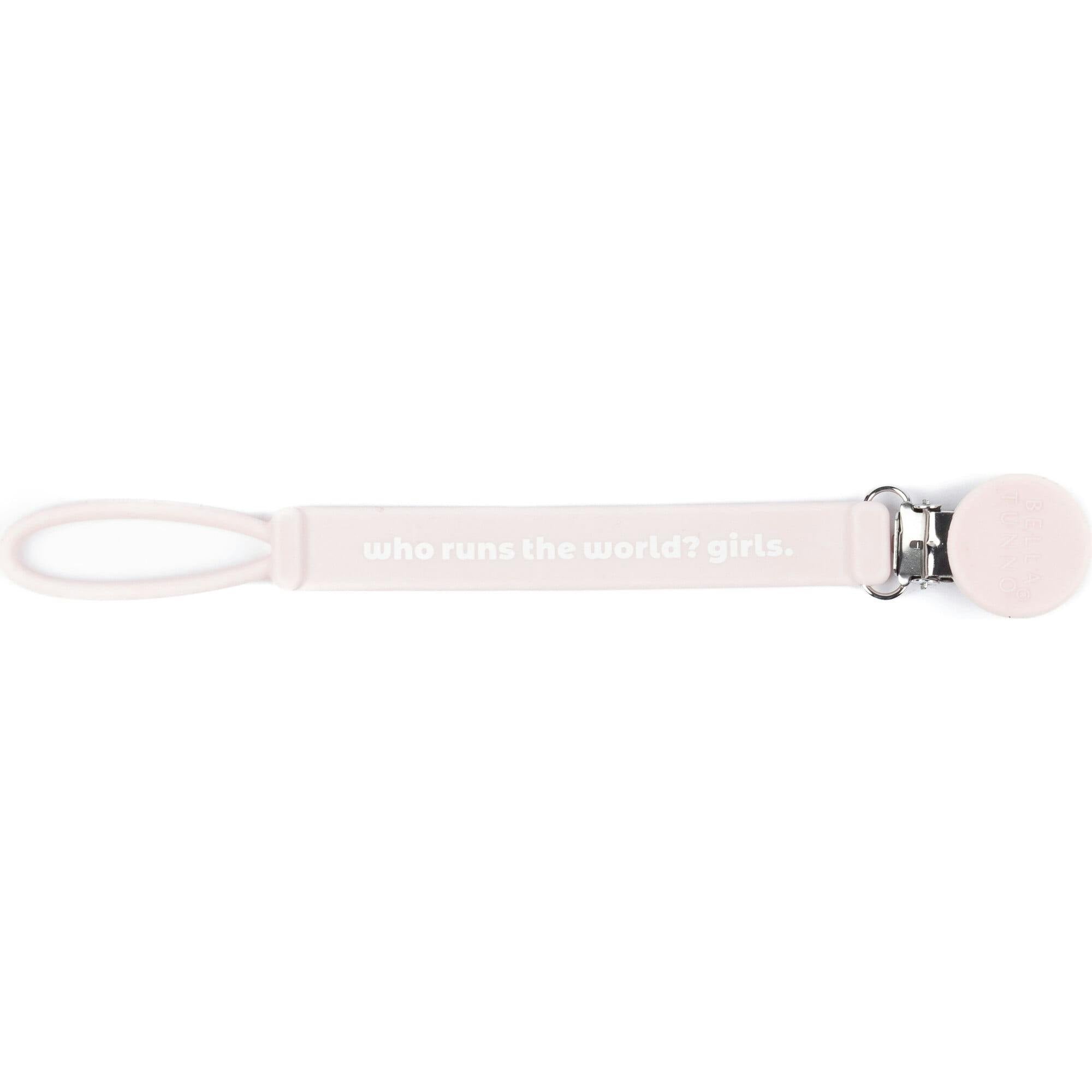 Who Runs the World Pacifier Clip