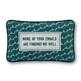 Emails Finding Me Needlepoint Pillow