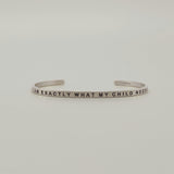 Women's "I Am Exactly What My Child Needs" Bracelet