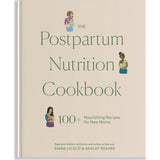 The Postpartum Nutrition Cookbook