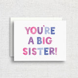 You're a Big Sister Greeting Card