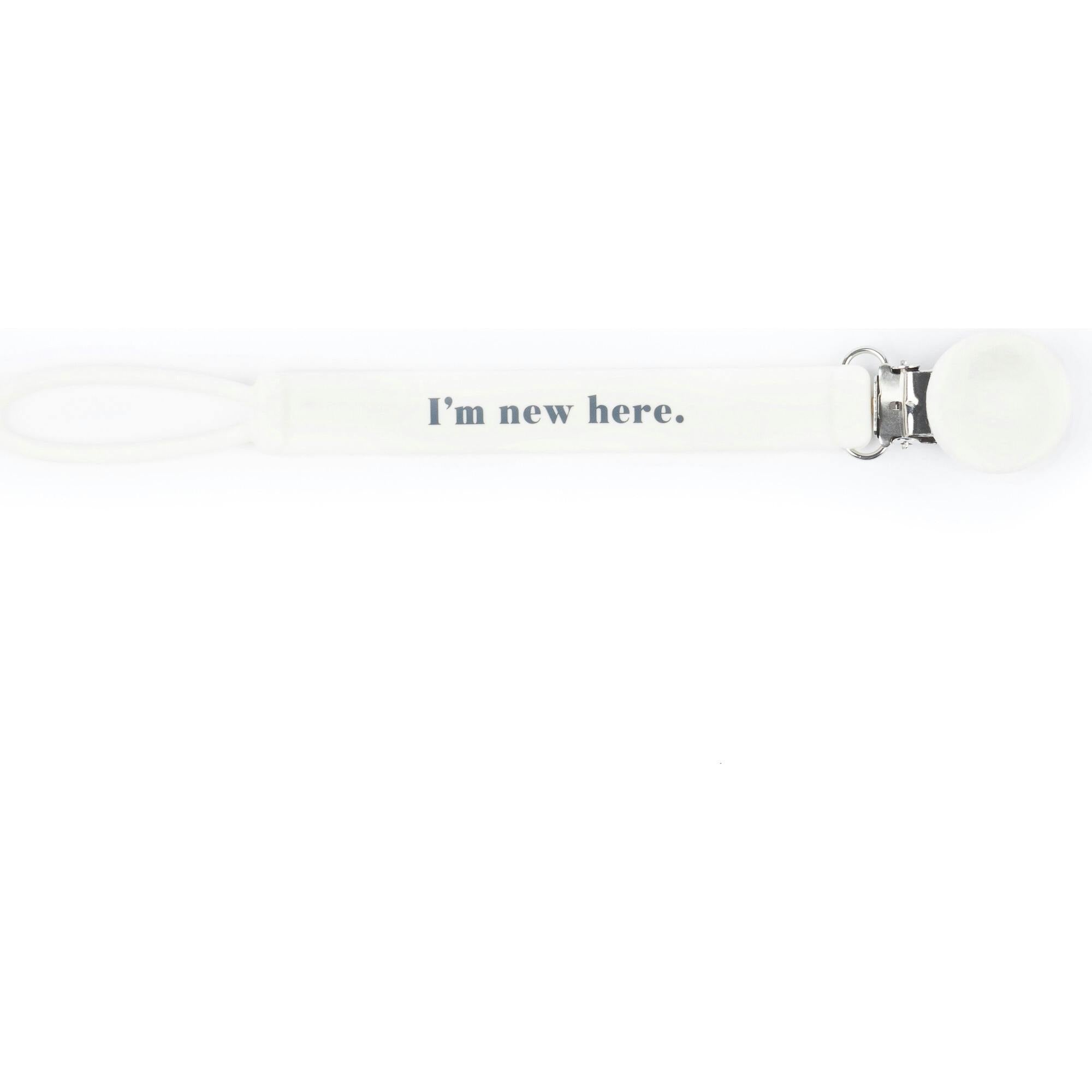 New Here Pacifier Clip