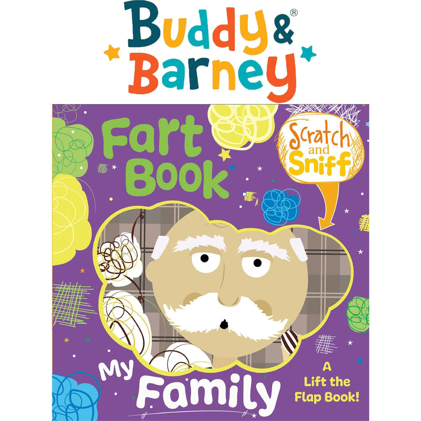 Buddy & Barney: Scratch & Sniff Book: My Family Fart Book