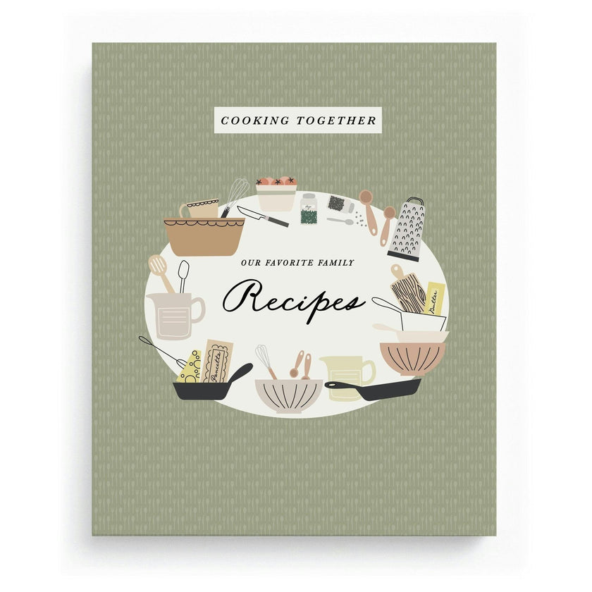 Cooking Together: Our Favorite Family Recipes