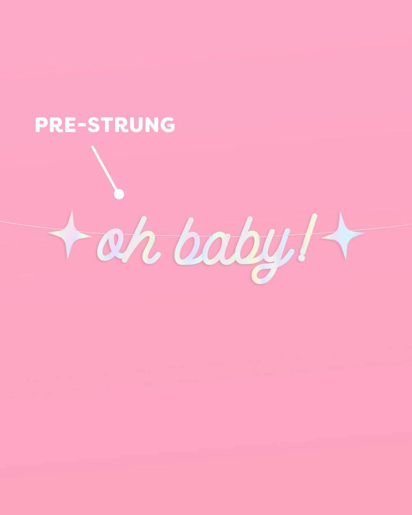 Oh Baby Banner - iridescent foil banner