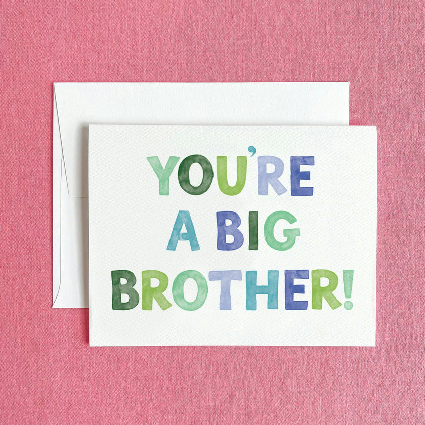 You're a Big Brother Greeting Card