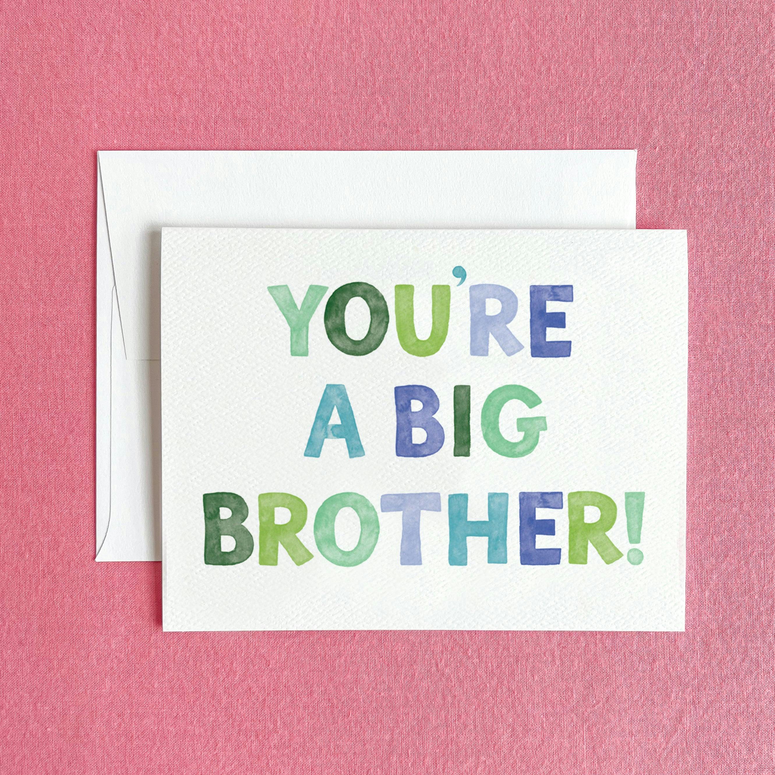 You're a Big Brother Greeting Card