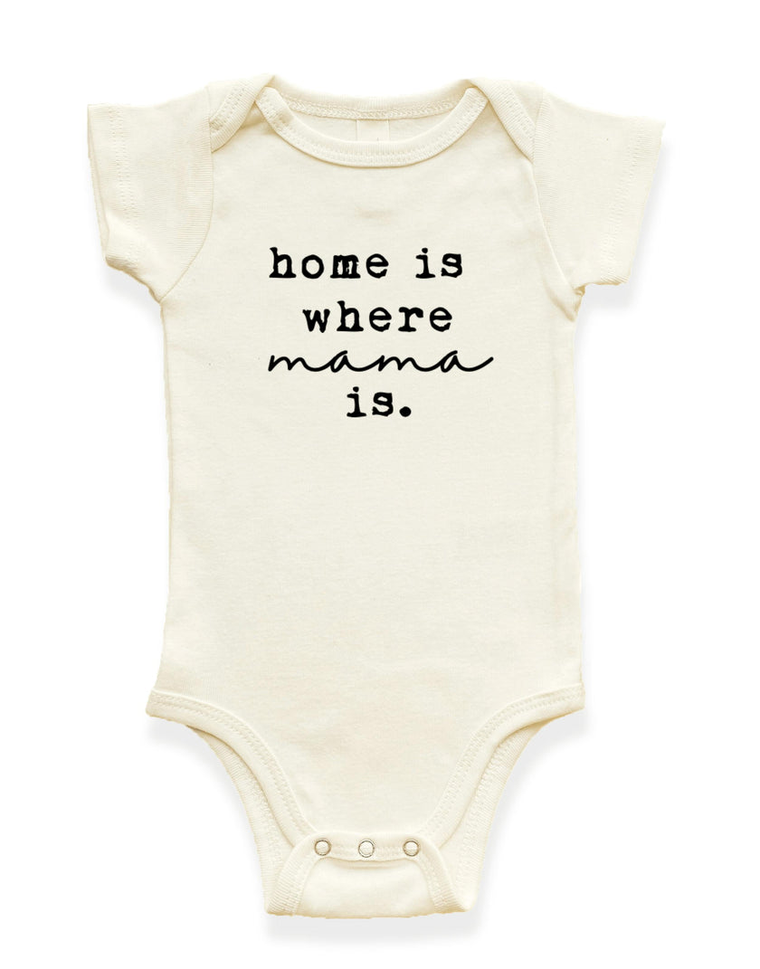 Home is Where Mama is Organic Baby Bodysuit