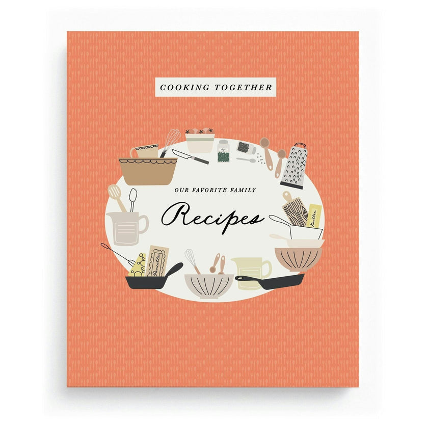 Cooking Together: Our Favorite Family Recipes