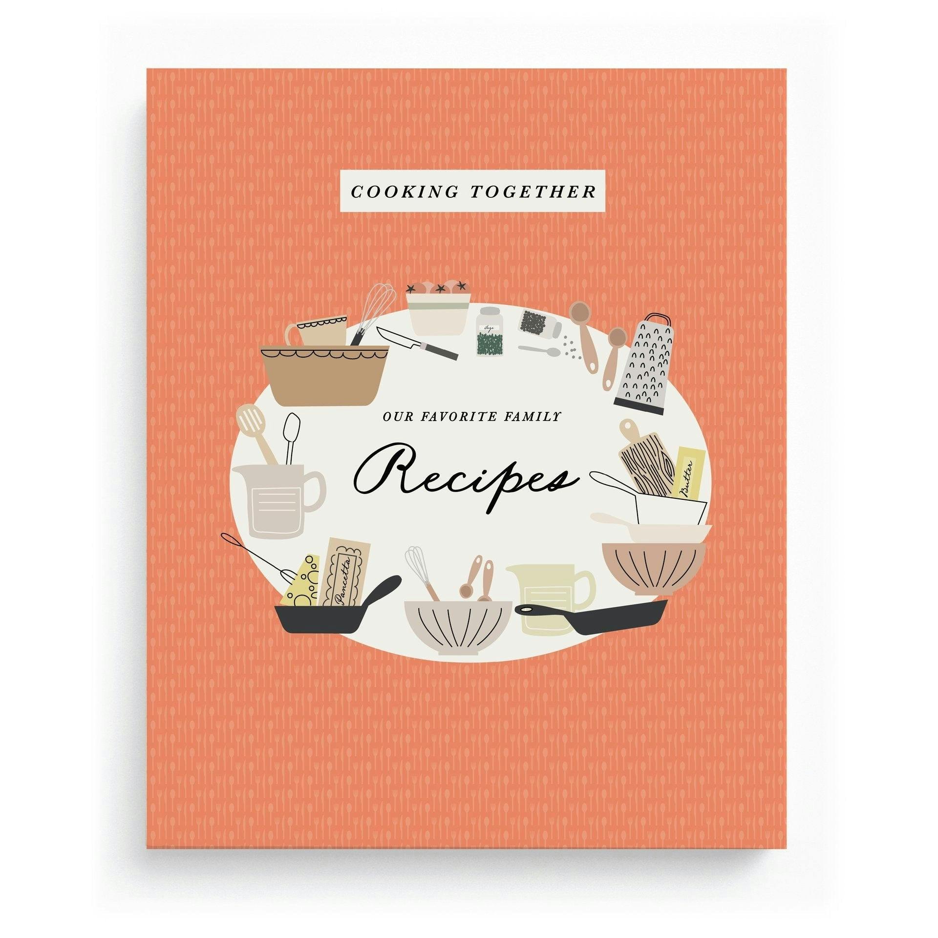 Cooking Together: Our Favorite Family Recipes