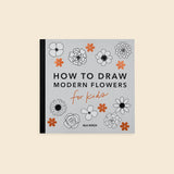 Modern Flowers: How to Draw Books for Kids