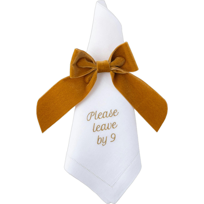 Please Leave by 9 Dinner Napkins