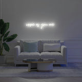 Come As You Are - LED neon sign