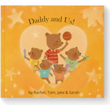 Daddy and Us / Me  (A Personalized Read-Aloud Gift from upto 4 Kids to Dad)