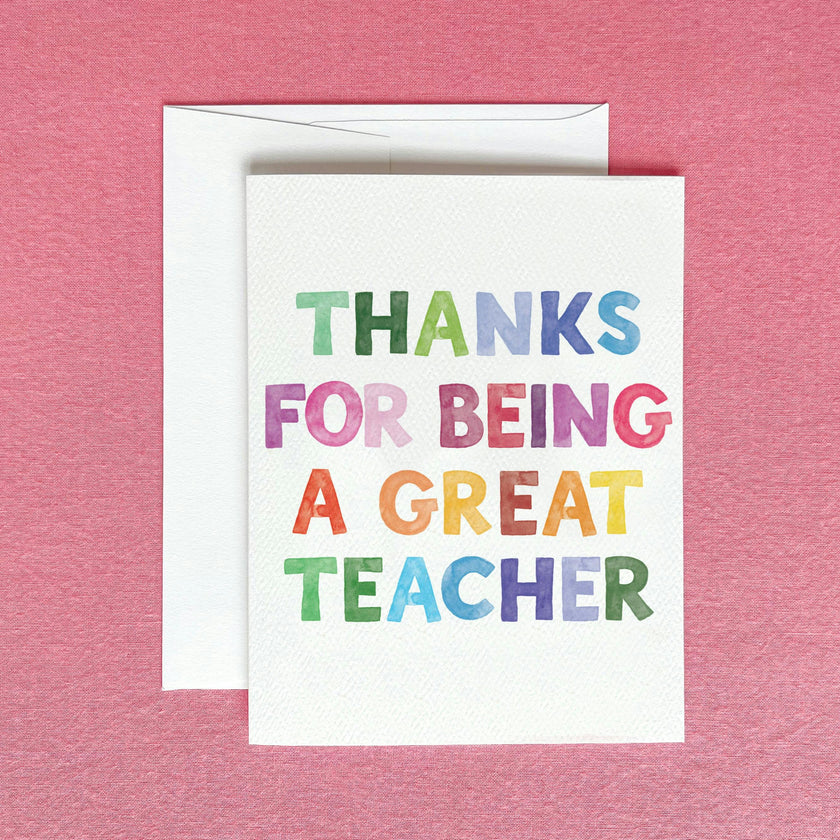 Thanks for Being a Great Teacher Greeting Card
