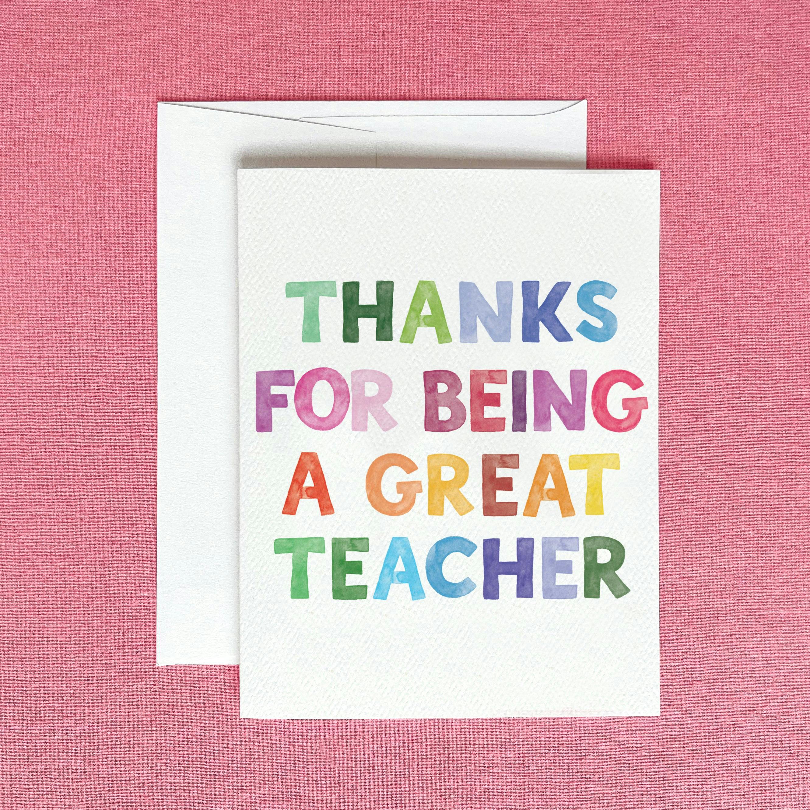 Thanks for Being a Great Teacher Greeting Card