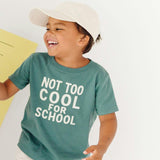 Not Too Cool For School Short Sleeve T-Shirt